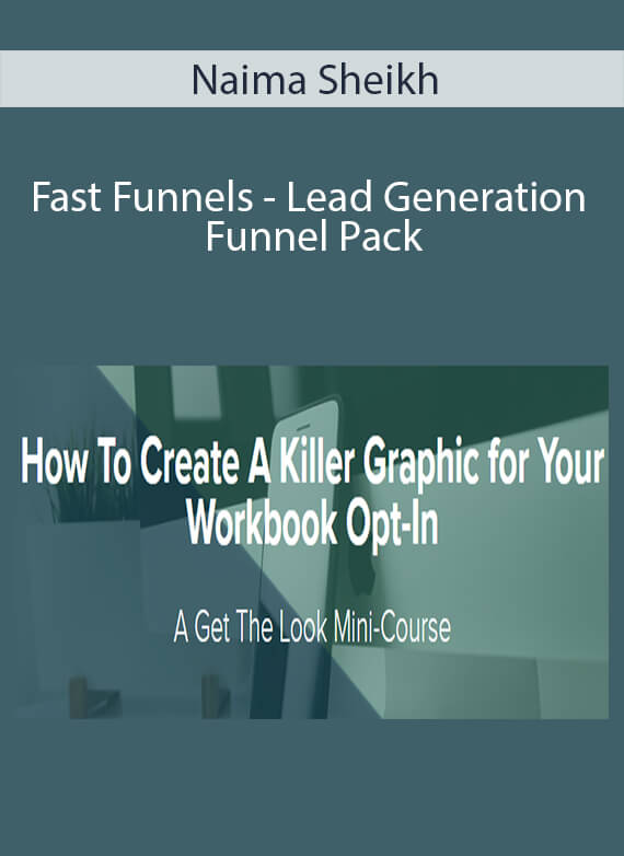 Naima Sheikh - Fast Funnels - Lead Generation Funnel Pack