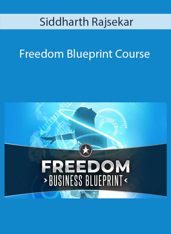 Siddharth Rajsekar - Freedom Blueprint Course