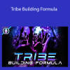 Siddharth Rajsekar - Tribe Building Formula