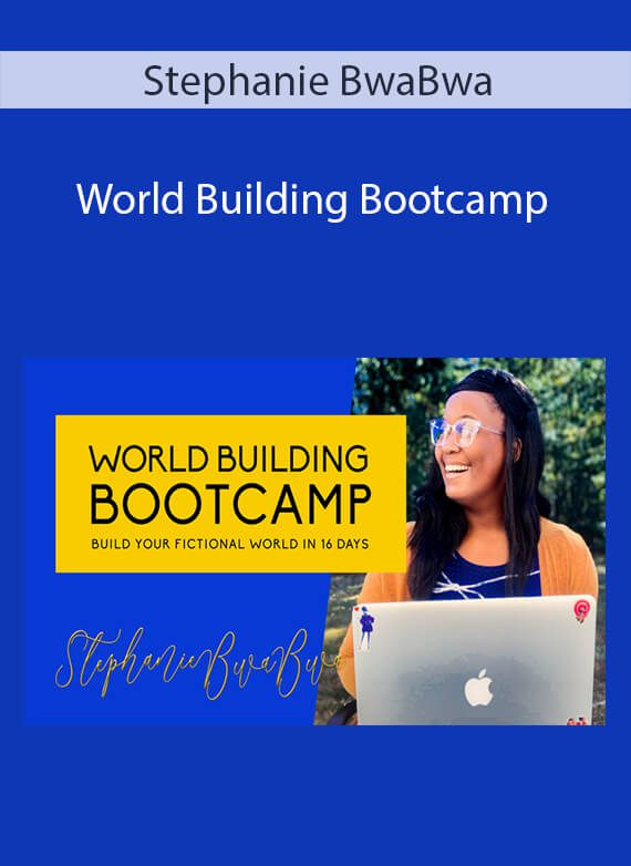 Stephanie BwaBwa - World Building Bootcamp