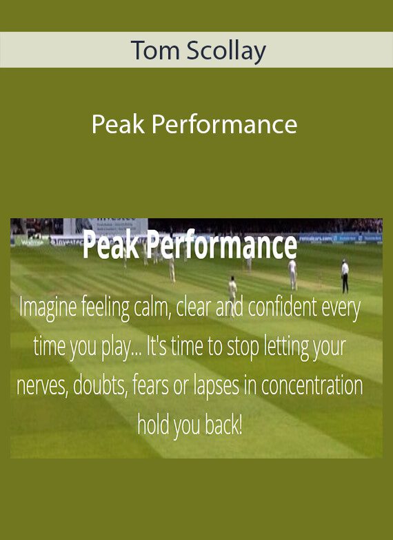 Tom Scollay - Peak Performance