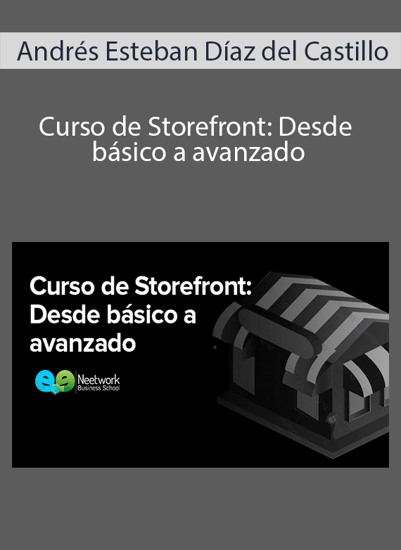 Andrés Esteban Díaz del Castillo - Curso de Storefront Desde básico a avanzado