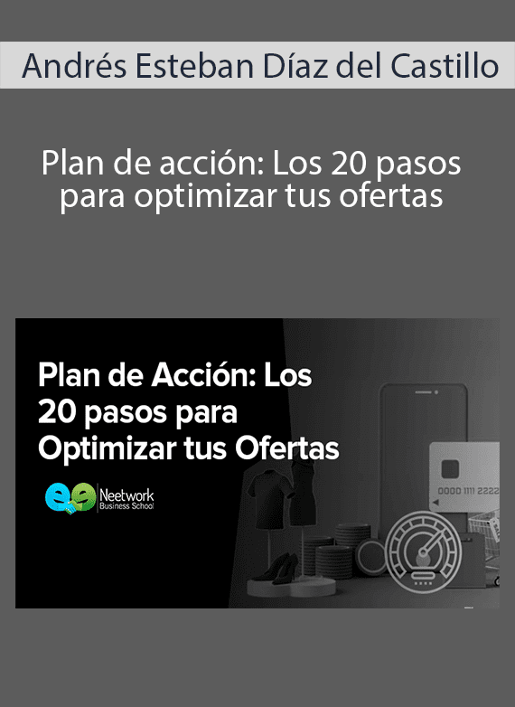 Andrés Esteban Díaz del Castillo - Plan de acción Los 20 pasos para optimizar tus ofertas