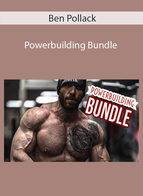 Ben Pollack - Powerbuilding Bundle