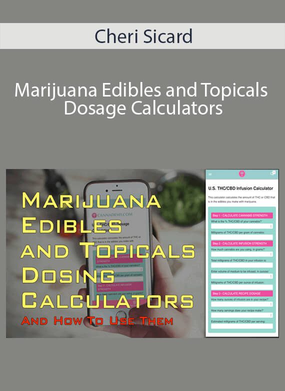 Cheri Sicard - Marijuana Edibles and Topicals Dosage Calculators