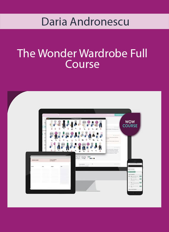 Daria Andronescu - The Wonder Wardrobe Full Course