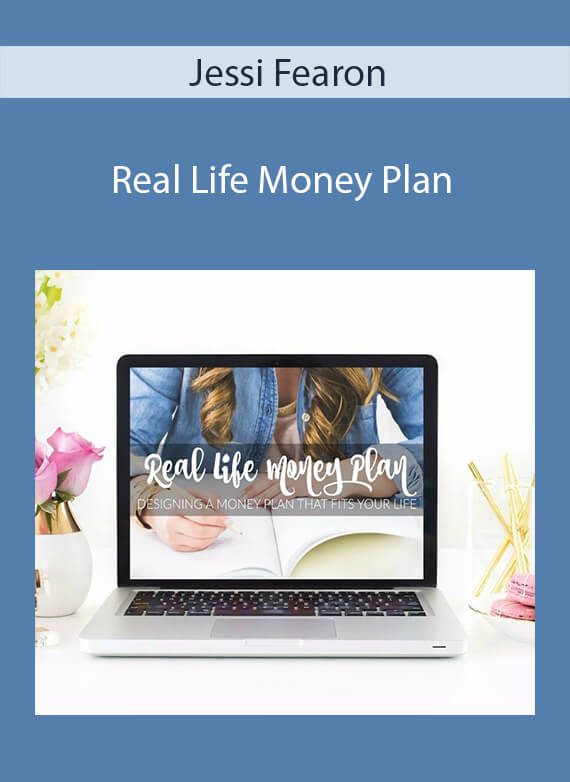 Jessi Fearon - Real Life Money Plan