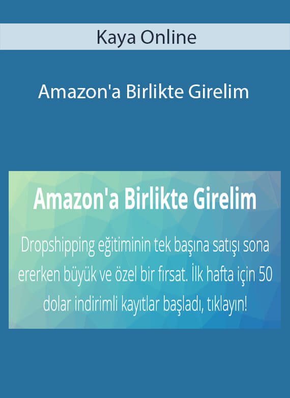 Kaya Online - Amazon'a Birlikte Girelim