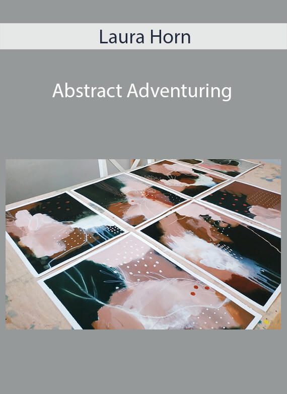 Laura Horn - Abstract Adventuring