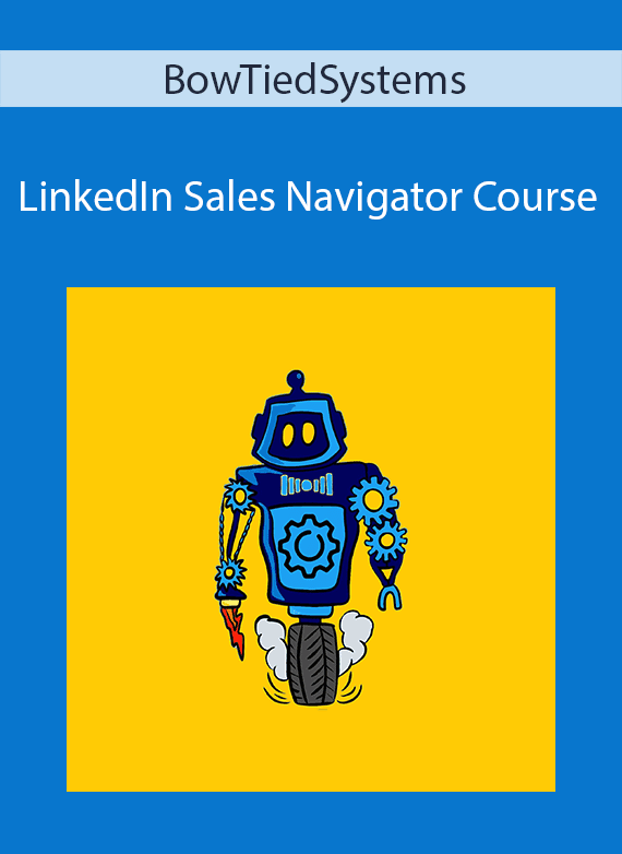 BowTiedSystems - LinkedIn Sales Navigator Course1