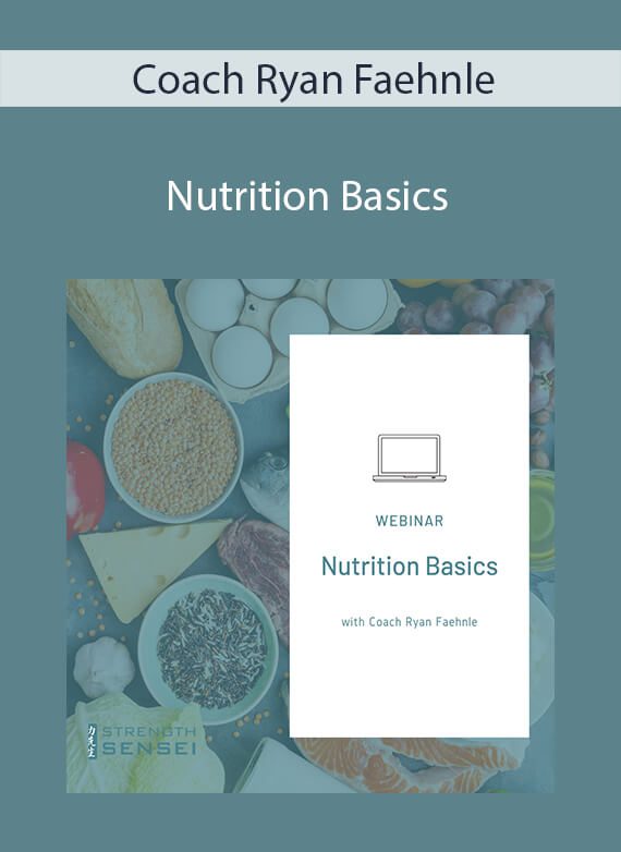 Coach Ryan Faehnle - Nutrition Basics