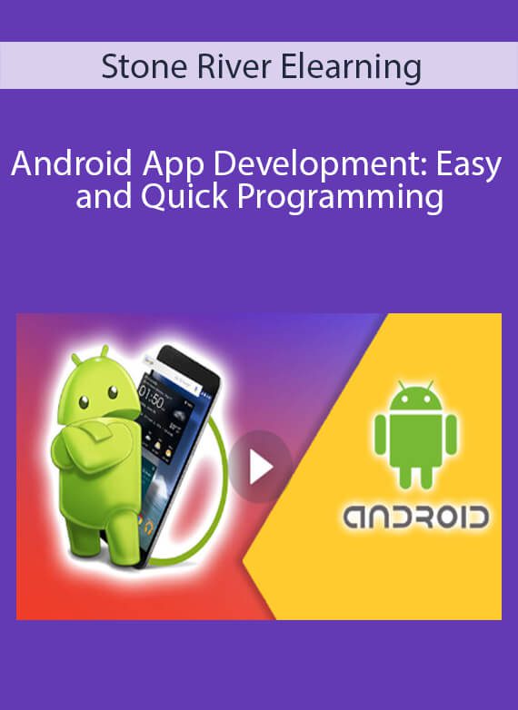 Stone River Elearning - Android App Development Easy and Quick Programming