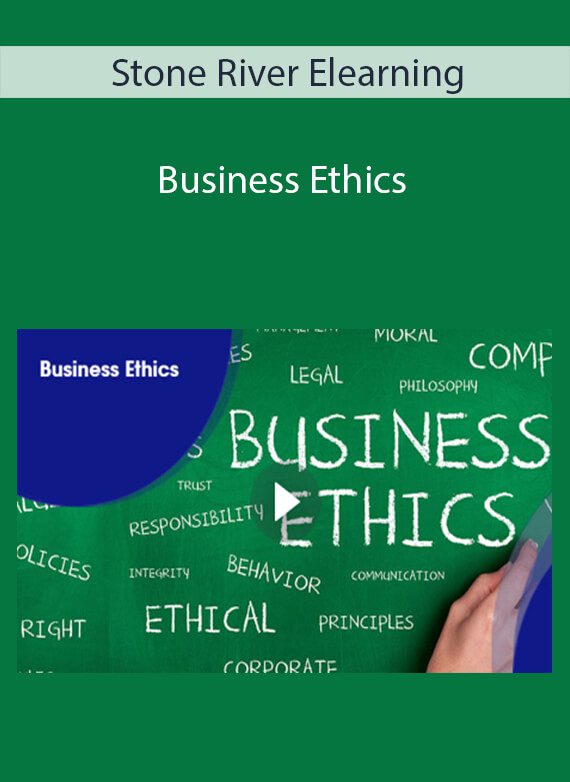 Stone River Elearning - Business Ethics