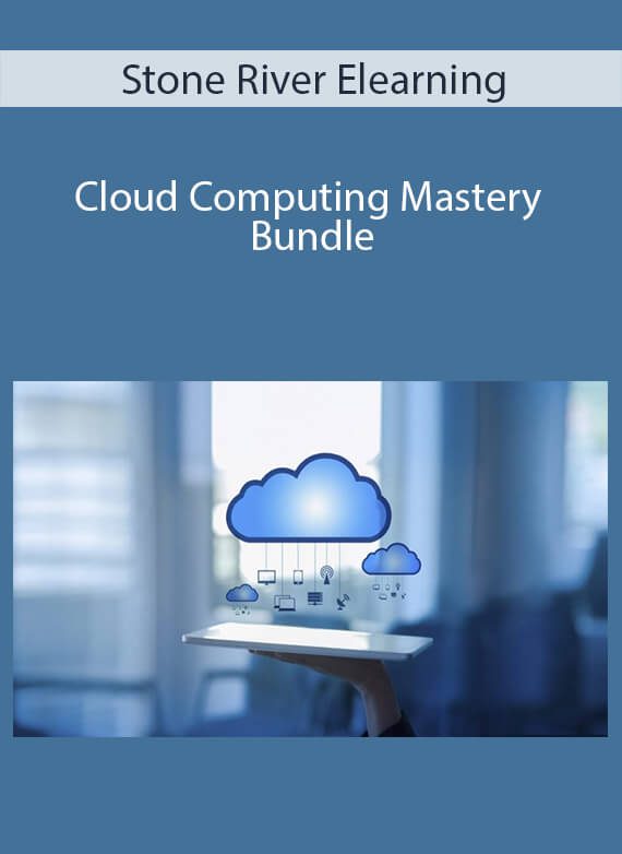 Stone River Elearning - Cloud Computing Mastery Bundle