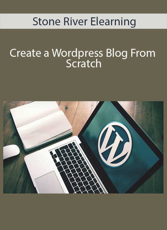 Stone River Elearning - Create a Wordpress Blog From Scratch