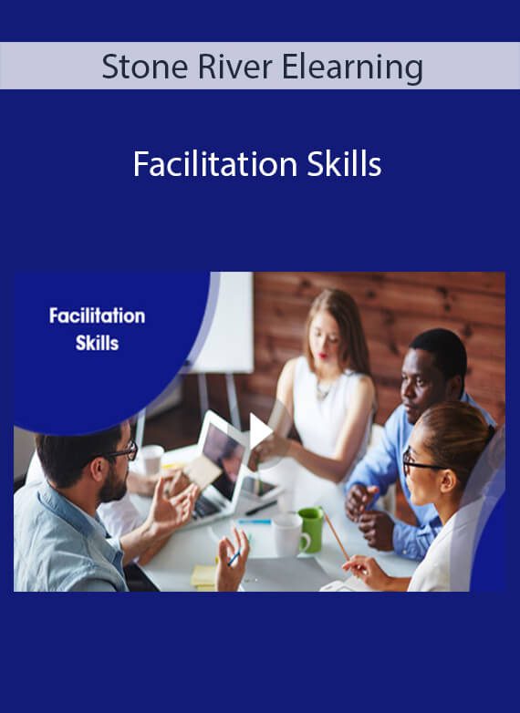 Stone River Elearning - Facilitation Skills