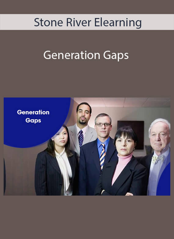 Stone River Elearning - Generation Gaps