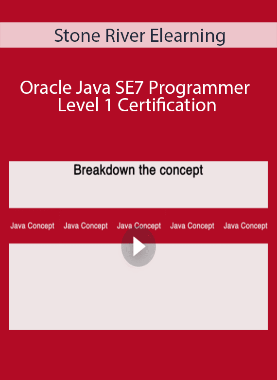 Stone River Elearning - Oracle Java SE7 Programmer Level 1 Certification