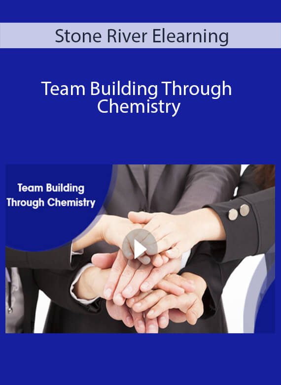 Stone River Elearning - Team Building Through Chemistry