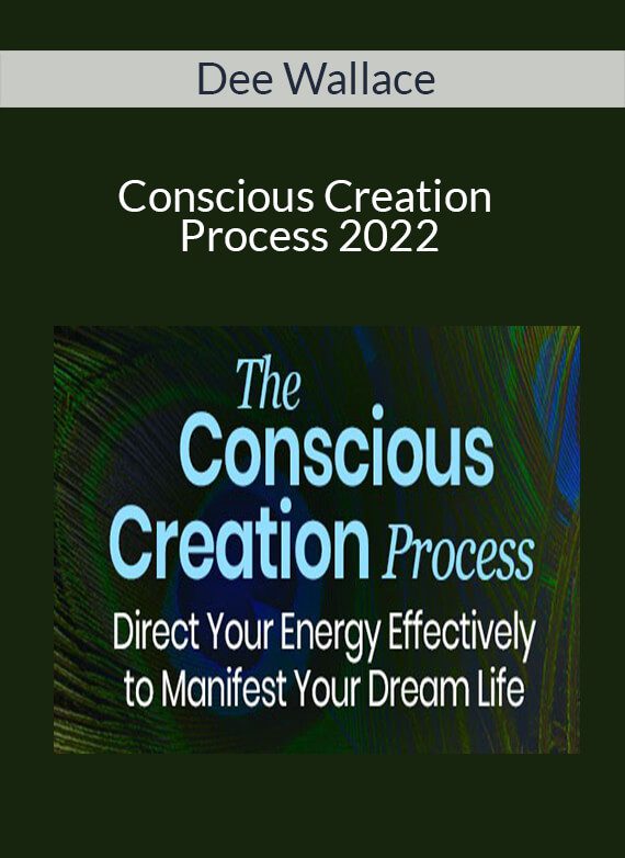 Dee Wallace - Conscious Creation Process 2022