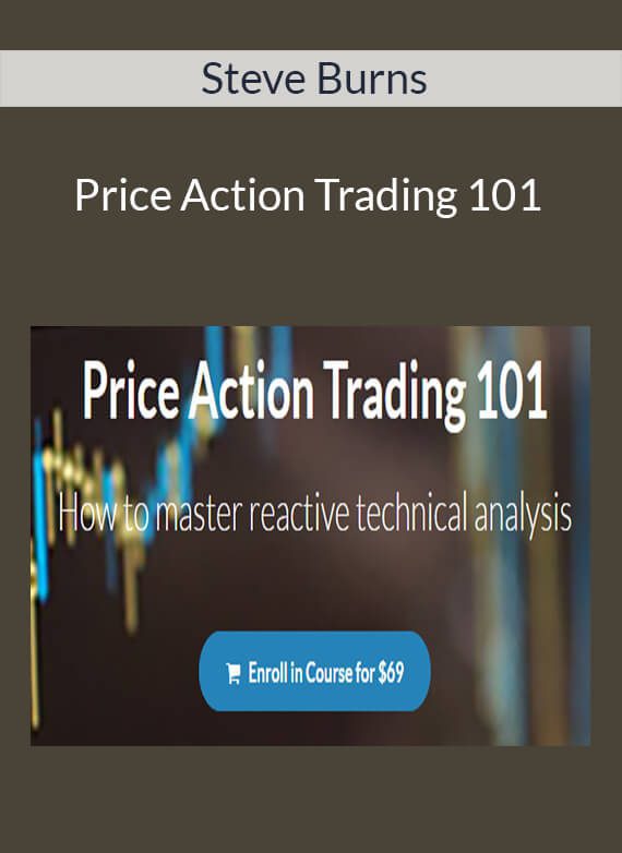 Steve Burns - Price Action Trading 101