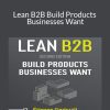 Étienne Garbugli - Lean B2B Build Products Businesses Want